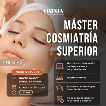 MÁSTER COSMIATRÍA SUPERIOR (Intensivo) - Inicio 14 de Octubre