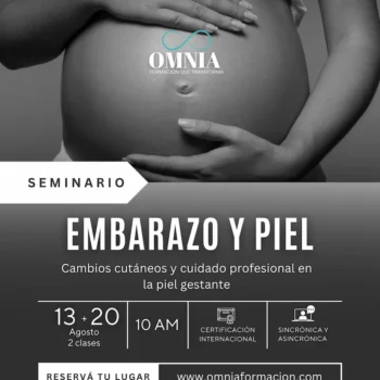 EMBARAZO Y PIEL - 13 y 20 de Agosto