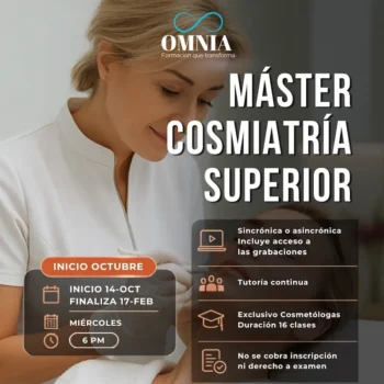 MÁSTER COSMIATRÍA SUPERIOR - Inicio 14 de Octubre